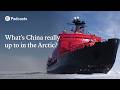 What's China really up to in the Arctic? | The Economist