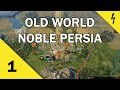 Old World - Persia - Noble Difficulty - Part 1