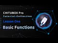 CHITUBOX Pro Tutorial Collection——Lesson One: Basic Functions