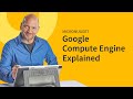 MicroNuggets: Google Compute Engine Explained