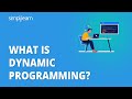 What Is Dynamic Programming? | Dynamic Programming Explained | Programming For Beginners|Simplilearn