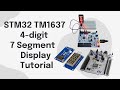 STM32 TM1637 4 digit 7 Segment Display Tutorial