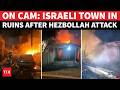 ON CAM: Israeli Town Reduced To Rubble After Arab Fighters Unleash Rocket-Drone Attack On Nahariya