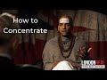 How to Concentrate