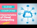 LEC 2 Characteristics of Cloud Computing || Cloud Computing Lectures in Hindi