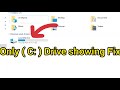 Window 10 C drive only Showing