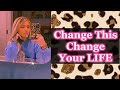 Change this, change your life! | law of assumption