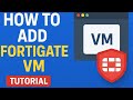 How to Install Fortigate VM on VMware workstation - Free license Fortigate VM Download Latest 