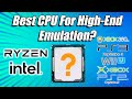 The Best CPU For High-End Emulation? Our Top Pick So Far This Year Is...