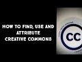 How to find /use and attribute Creative Commons 2020/How to monetize creative commons videos