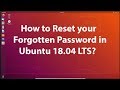 How to Reset your Forgotten Password in Ubuntu 18.04 LTS?