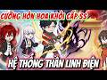 Full 1-15 | CƯỠNG HÔN HOA KHÔI CẤP SS - TÔI KÍCH HOẠT HỆ THỐNG THẦN LINH ĐIỆN | NỮ vietsub