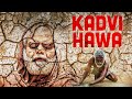 Main Banjar - Kadvi Hawa (2017) Full Movie With English Subtitle - Sanjay Mishra, Ranvir Shorey - 4K