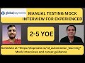 Manual Testing Interview Questions and Answers| Manual Testing Mock Interview for Experienced