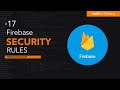 Firebase Security Rules Tutorial: Protecting Your App's Data | Firebase Bootcamp #17
