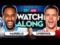 Marseille vs Liverpool LIVE Champions League Watchalong