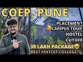 COEP PUNE | CAMPUS TOUR🔥| Best MHTCET College?😱| 39 LAKH PACKAGE😍| CUTOFF | COLLEGE REVIEW[2021]