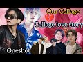 ❤️‍🔥Our Collage Love story❤️‍🔥/(taekook oneshot🍿)taekook yoonmin love story hindi/#taekook #yoonmin.