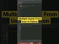 Multiple Inputs from user in Python