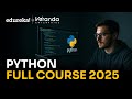 Python Full Course 2025 | Python for Beginners | Best Python Course with Examples | Edureka