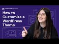 How to Customize a WordPress Theme in 2025