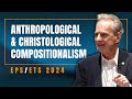 Anthropological and Christological Compositionalism - EPS 2024