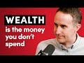 Morgan Housel: What You Need to Master (And Avoid) to Get Rich, Stay Rich, and Build Wealth