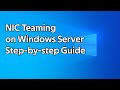 How to setup NIC Teaming on Windows Server