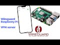 Easy Wireguard VPN Raspberry Pi Setup - Less Than 5 Minutes!