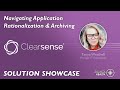 Solution Showcase: Navigating Application Rationalization and Application Archiving with Clearsense