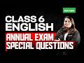Class 6 English | Annual Exam Special Questions \u0026 Quick Revision | Xylem Class 6