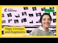 Organize Your Subscribers Like a Pro: Understanding Tags, Groups, and Segments in Mailchimp (2023)