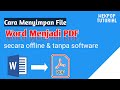 Cara Mengubah File Word ke PDF Secara Offline Tanpa Software | Doc ke PDF