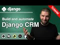 Python Tutorial: Build a Django CRM from Scratch with Google Contacts, TimescaleDB Analytics \u0026 More