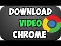 How to Download Any Video Using Google Chrome 2022
