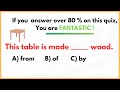 Grammar Quiz (Mixed): If You Score Over 85%, You Are FANTASTIC! 🎯🔥