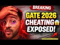 GATE 2026 Cheating Reality EXPOSED 😱 | Full Truth No One Is Talking About