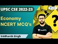 Economy NCERT MCQs | UPSC CSE 2022/23 | Siddharth Singh | Unacademy UPSC