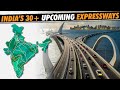 🇮🇳 30+ Upcoming Expressways in India That Will Make India No.1 in Road Network in the World 🛣️