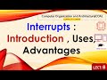L8: Interrupts : Introduction , Uses, Advantages | Computer Organization Architecture Lectures Hindi