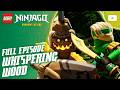 BRAND NEW 🔥 LEGO NINJAGO: Dragons Rising | Season 4, Episode 1 | The Whispering Wood | Full Episode