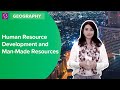 Human Resource Development and Man Made Resources | Class 8 - Geography | Learn With BYJU'S
