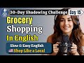 Learn English FAST: Grocery Shopping in English – Day 15 | Shadowing English Speaking Practice