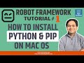 Robot Framework Tutorial #1 - Install Python and PIP on Mac OS