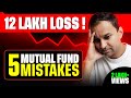 20 Years of Investing: My 12+ Lakh Mutual Fund Mistakes | 5 Costly Lessons Learned