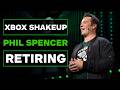 Huge Xbox Shakeup: Phil Spencer is Retiring \u0026 Sarah Bond is Also Moving On
