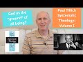 Paul Tillich Systematic Theology: Volume I