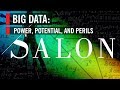 Big Data: Power, Potential, and Perils | World Science Festival