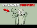 Why Toxic People Choose You: The One Mistake You’re Likely Making