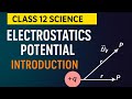 Introduction To Electrostatics potential| Electrostatic potential and capacitance ||Class 12 physics